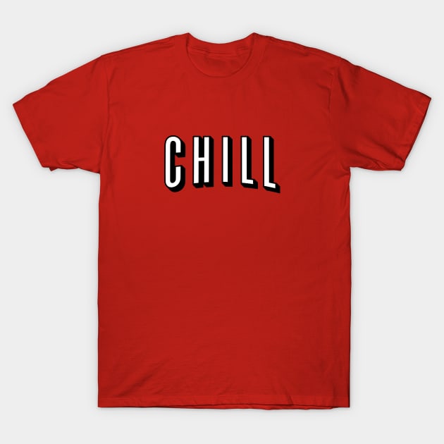 Chill T-Shirt by Davidhedgehog